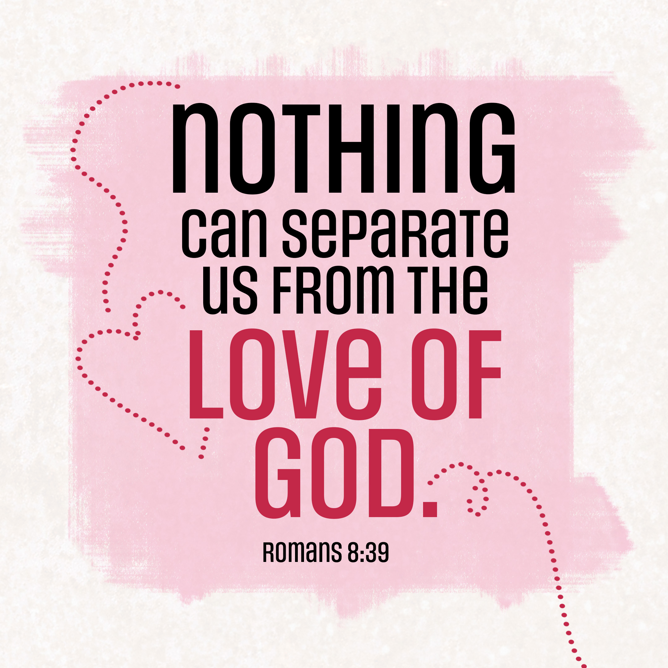Nothing Can Separate Us from the Love of God